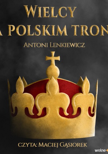 Wielcy na polskim tronie