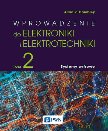 Wprowadzenie do elektrotechniki i elektroniki. Systemy cyfrowe