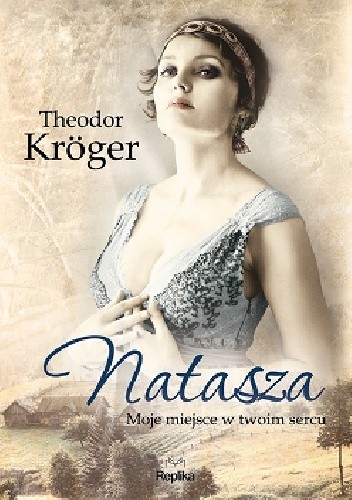Natasza. Moje miejsce w twoim sercu