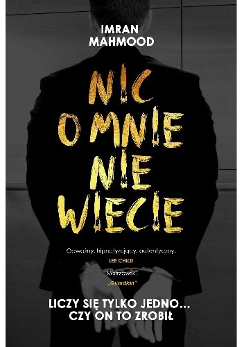 Nic o mnie nie wiecie