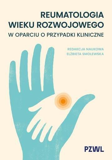 Okładka: Reumatologia wieku rozwojowego w oparciu o przypadki kliniczne