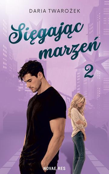 Sięgając marzeń. Tom 2