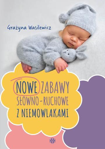 Zabawy słowno-ruchowe z niemowlakami