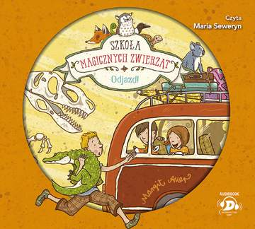 CD MP3 Odjazd! Szkoła magicznych zwierząt. Tom 4