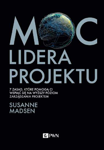 Moc lidera projektu. 7 zasad, które pozwolą Wam przekształcić się z menedżera w lidera projektów