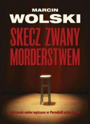 Skecz zwany morderstwem