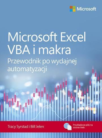 Microsoft Excel VBA i makra. Przewodnik po wydajnej automatyzacji
