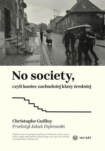 No Society, czyli koniec zachodniej klasy średniej
