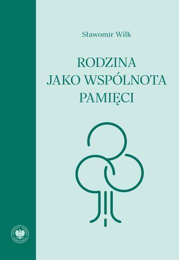 Rodzina jako wspólnota pamięci