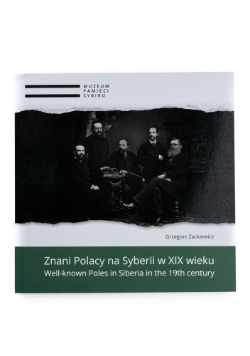 Znani Polacy na Syberii w XIX wieku.