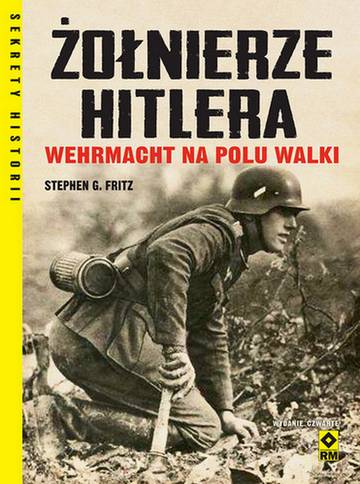 Żołnierze Hitlera Wehrmacht na polu walki wyd. 2025