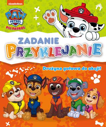 Drużyna gotowa do akcji! Zadanie Przyklejanie. Psi Patrol