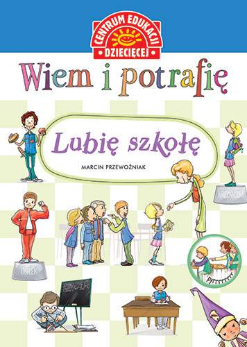 Lubię szkołę wiem i potrafię