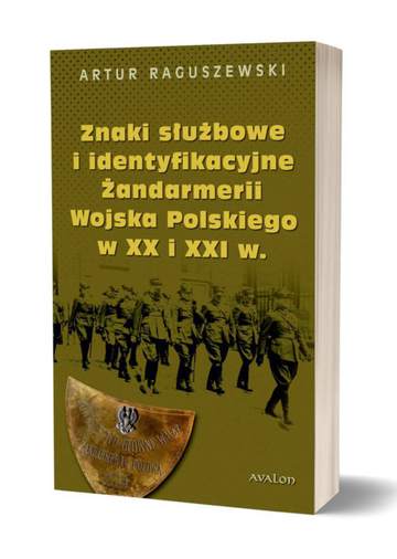 Znaki służbowe i identyfikacyjne żandarmerii wojska polskiego XX i XXI w