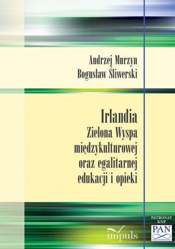 Irlandia Zielona Wyspa międzykulturowej oraz egalitarnej edukacji i opieki