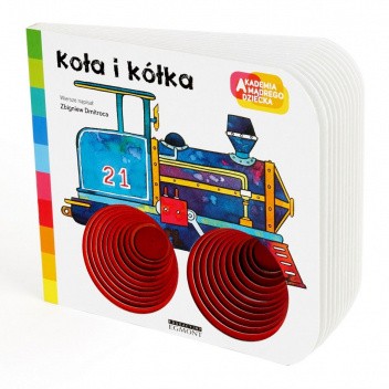 Koła i kółka. Akademia Mądrego Dziecka. A to ciekawe!