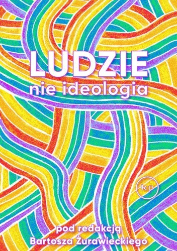 Ludzie, nie ideologia