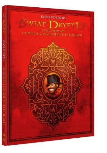 Świat Dryftu. Część 1. Opowieść o złodziejach i trollach