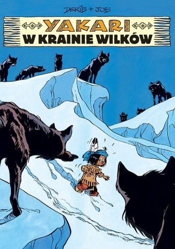 Yakari. W Krainie Wilków