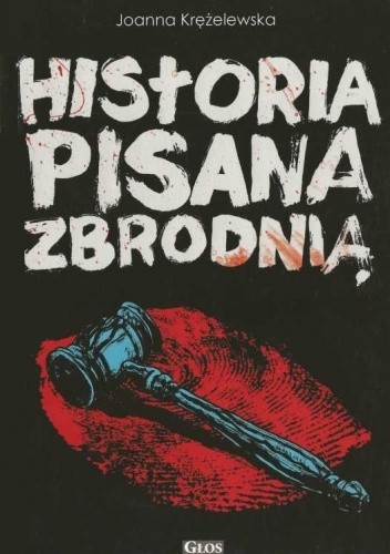 Historia pisana zbrodnią