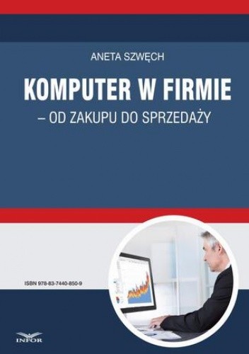 Komputer w firmie - od zakupu do sprzedaży