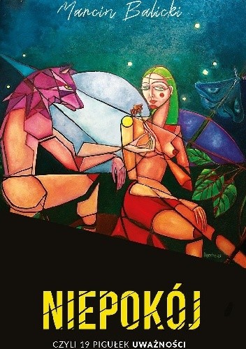 Niepokój, czyli 19 pigułek uważności