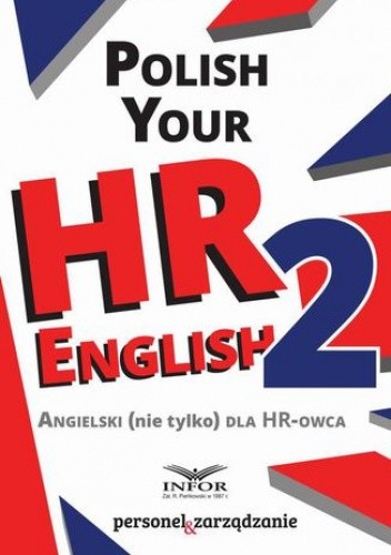 Polish your HR English. Angielski (nie tylko) dla HR-owca-częć II