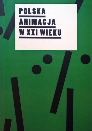 Polska animacja w XXI wieku