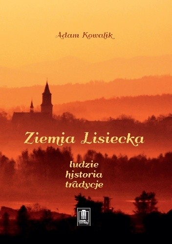 Ziemia lisiecka. Ludzie?historia?tradycje