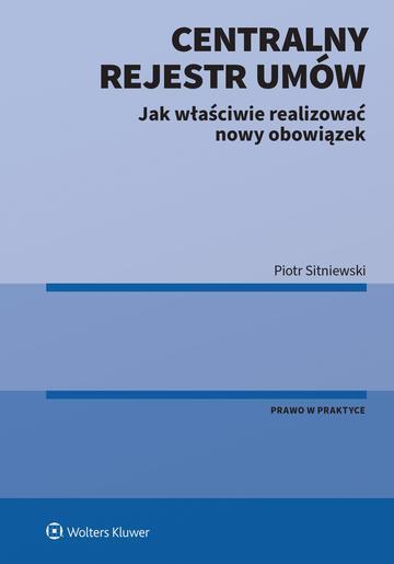 Centralny Rejestr Umów - jak właściwie realizować nowy obowiązek