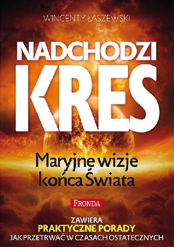 Nadchodzi kres. Maryjne wizje końca świata