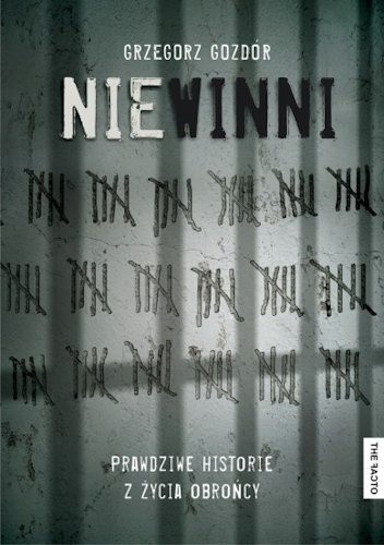 Niewinni. Prawdziwe historie z życia obrońcy