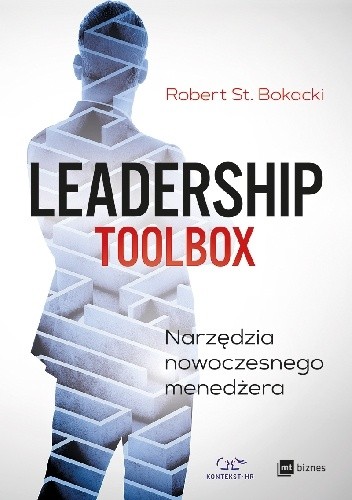 Leadership ToolBox. Narzędzia nowoczesnego menedżera