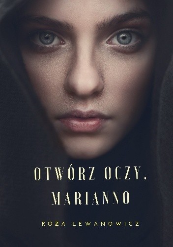 Otwórz oczy, Marianno