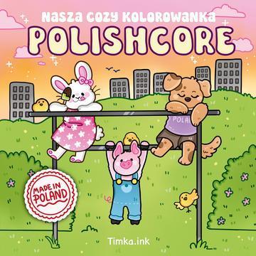 Polishcore. Nasza cozy kolorowanka