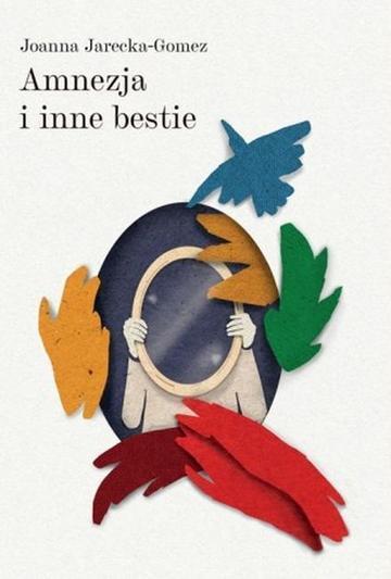 Amnezja i inne bestie