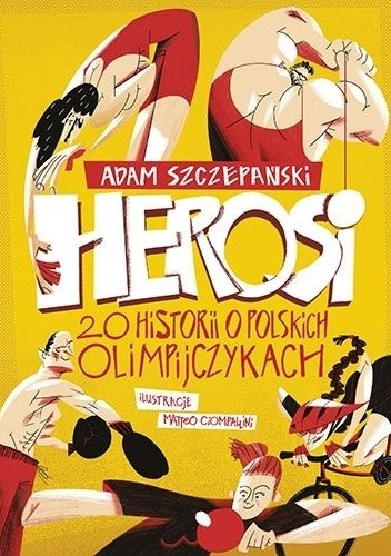 Herosi. 20 historii o polskich olimpijczykach