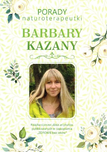 Porady naturoterapeutki Barbary Kazany