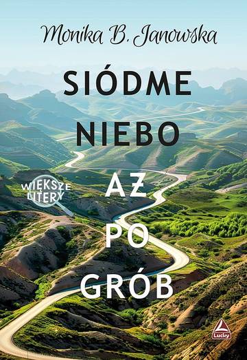 Siódme niebo aż po grób (Większe litery)