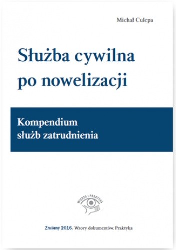 Służba cywilna po nowelizacji. Kompendium służb zatrudnienia