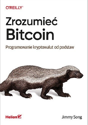 Zrozumieć Bitcoin. Programowanie kryptowalut od podstaw
