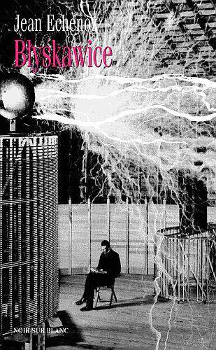 Błyskawice opowieść o niezwykłym wynalazcy