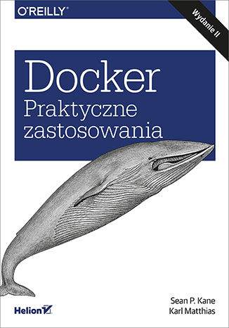 Docker praktyczne zastosowania wyd. 2