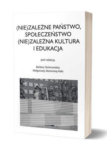Niezależne państwo społeczeństwo niezależna kultura i edukacja