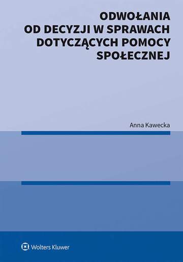 Odwołania od decyzji w sprawach dotyczących pomocy społecznej