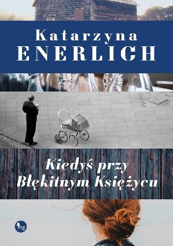 Kiedyś przy Błękitnym Księżycu