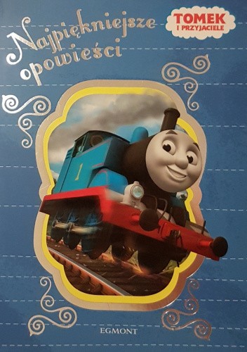 Najpiękniejsze opowieści. Tomek i Przyjaciele
