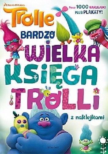Trolle. Bardzo wielka księga trolli z naklejkami