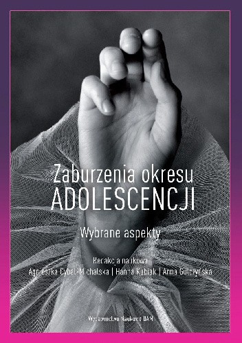 Zaburzenia okresu adolescencji. Wybrane aspekty
