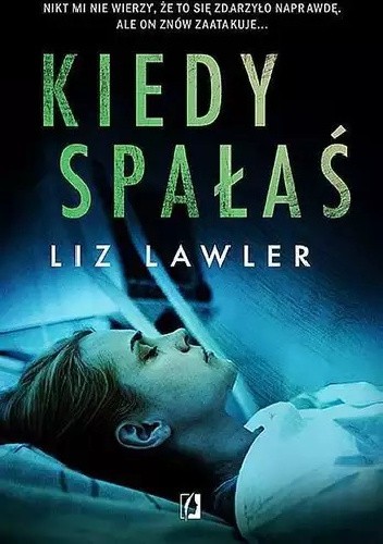 Kiedy spałaś
